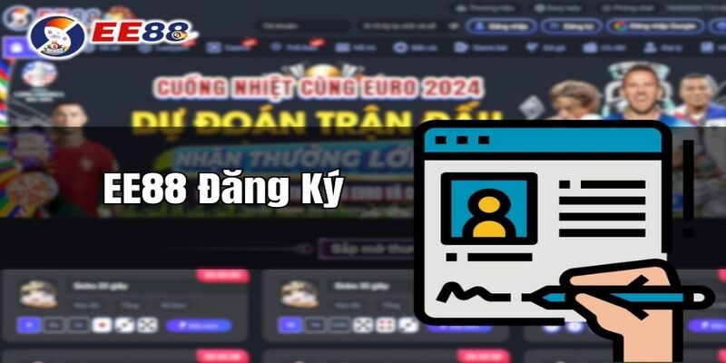 Hướng dẫn các bước đăng ký ee88 dành cho người chơi mới