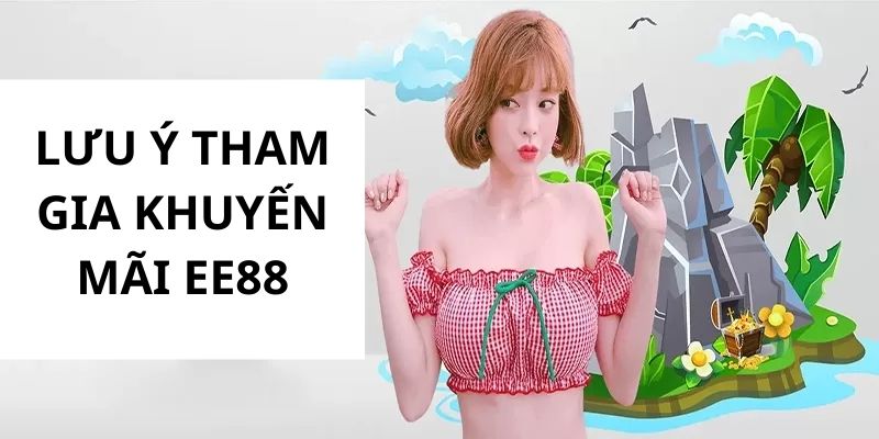 Lưu ý cho anh em khi tham gia sự kiện từ EE88 